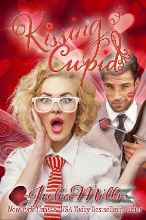 [Not Quite Holiday Love Stories 01] • Kissing Cupid (Not Quite Holiday Love Stories Book 1)